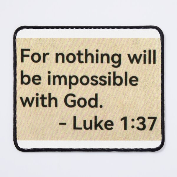 Item preview, Luke 1:37 designed and sold by di-Vera-Rosati.