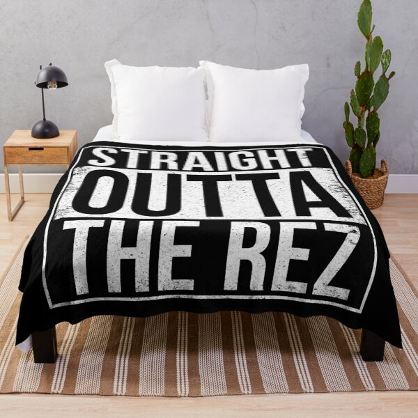 Item preview, STRAIGHT OUTTA THE REZ designed and sold by Bruiserstang.