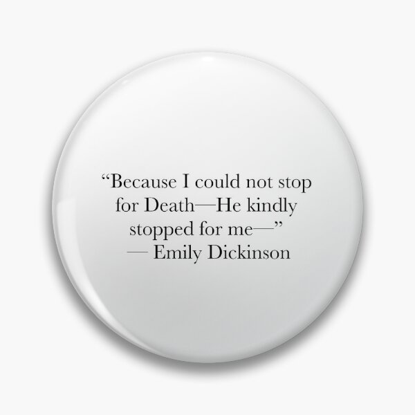 Item preview, Because I Could Not Stop for Death Quote – Emily Dickinson Poem Aesthetic Literary Design designed and sold by The Prose Atelier.