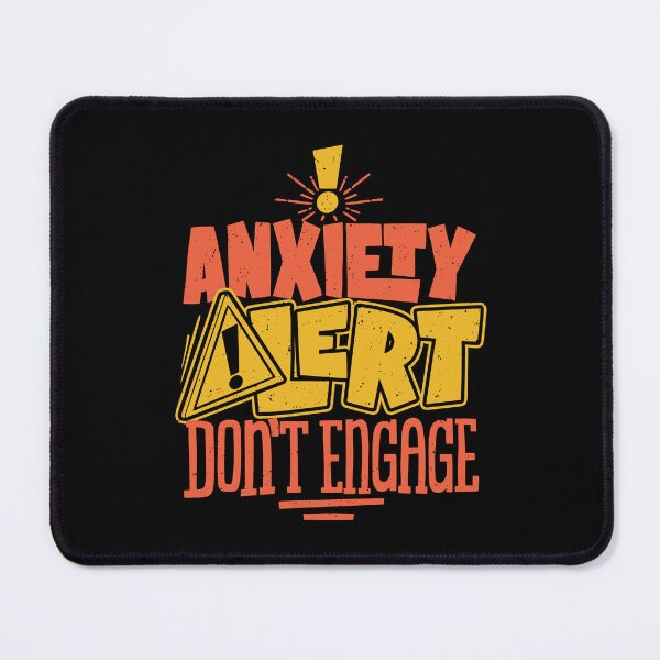 Item preview, Anxiety Alert Quote designed and sold by Studio Mootant.
