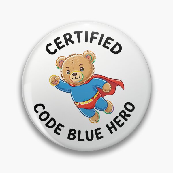 Item preview, Certified Code Blue Hero – Saving Lives in Critical Moments designed and sold by PrincessLavinia.