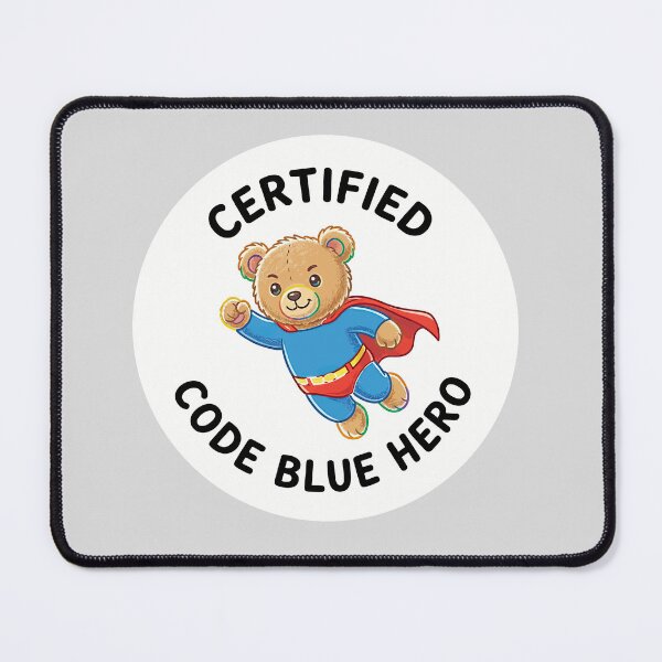 Item preview, Certified Code Blue Hero – Saving Lives in Critical Moments designed and sold by PrincessLavinia.