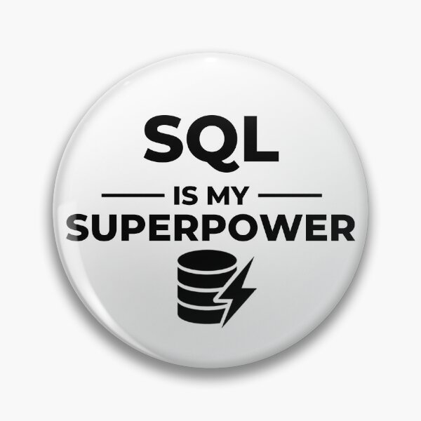Item preview, SQL Is My Superpower – Data Analyst & Coding Humor designed and sold by TommyArt94.