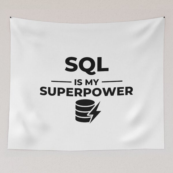 Item preview, SQL Is My Superpower – Data Analyst & Coding Humor designed and sold by TommyArt94.