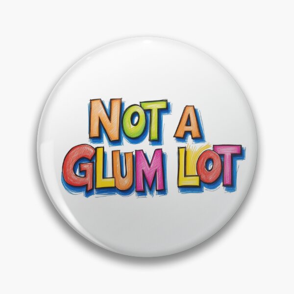 Item preview, NOT A GLUM LOT ~ colorful aa slogan  designed and sold by OmStudioz .