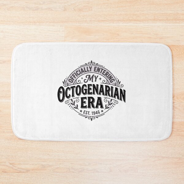 Item preview, Officially Entering My Octogenarian Era designed and sold by PaigePolyArt.