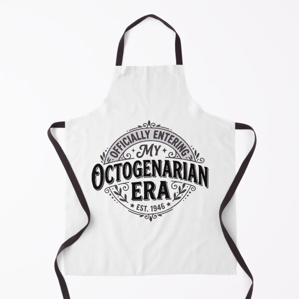 Item preview, Officially Entering My Octogenarian Era designed and sold by PaigePolyArt.