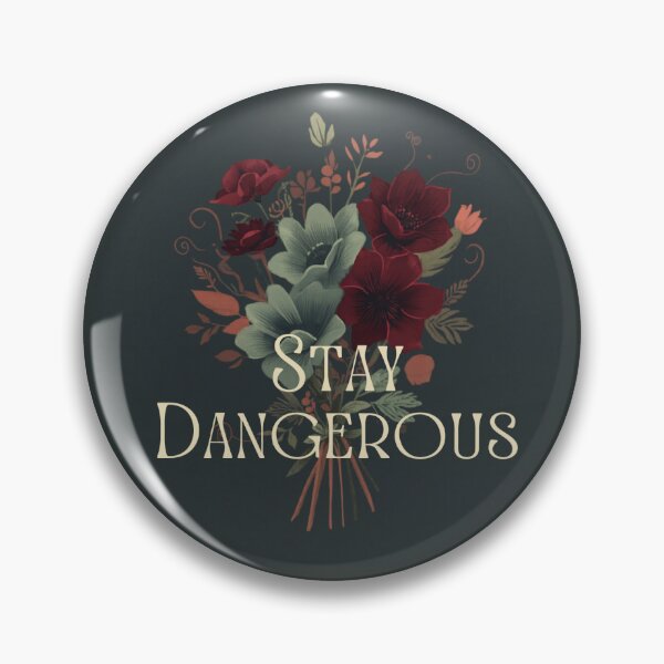 Item preview, Stay Dangerous designed and sold by Stickertariat.