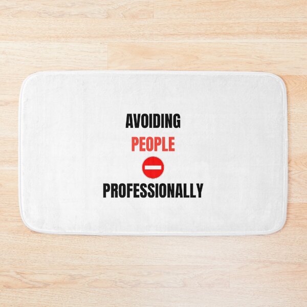 Item preview, Avoiding People Professionally Funny Introvert Humor Design designed and sold by LowBatteryStudio ⭐.