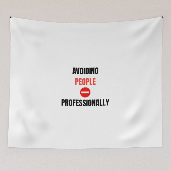Item preview, Avoiding People Professionally Funny Introvert Humor Design designed and sold by LowBatteryStudio ⭐.