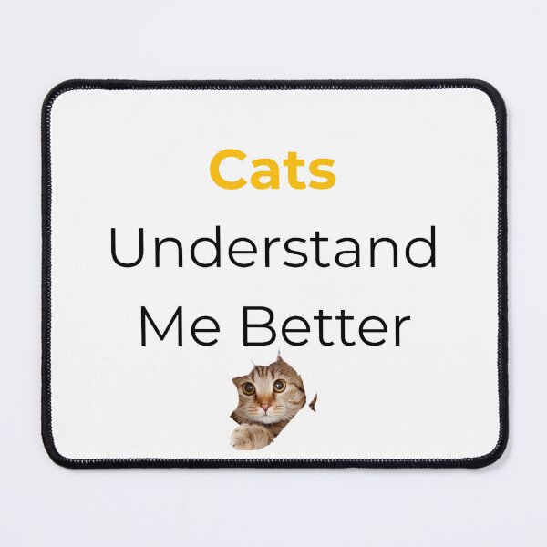 Item preview, Cats Understand Me Better Funny Cat Lover Introvert Design designed and sold by LowBatteryStudio ⭐.