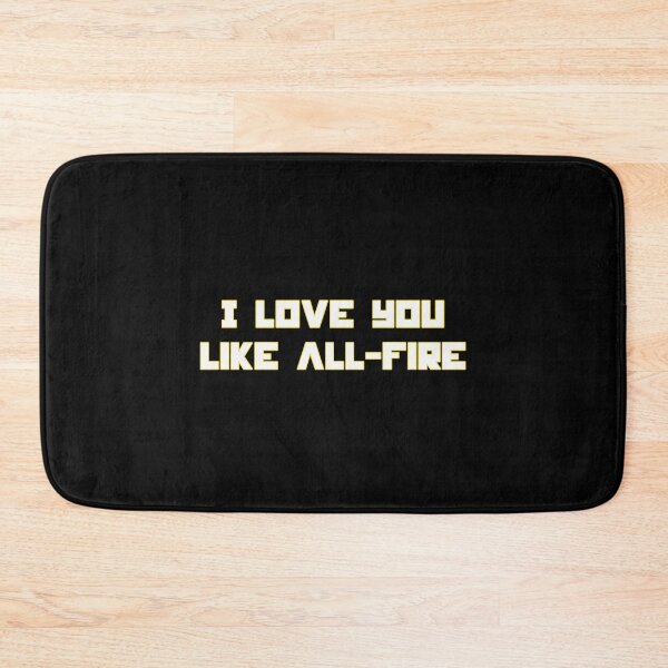 Item preview, I Love You Like All Fire Romantic Dystopian Quote Design designed and sold by creatingmouseshop.