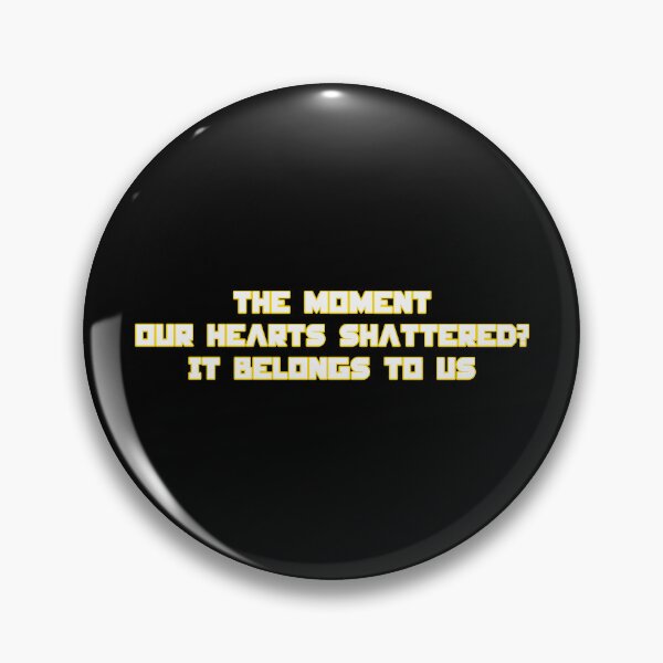 Item preview, The Moment Our Hearts Shattered Dystopian Quote Inspired Design designed and sold by creatingmouseshop.