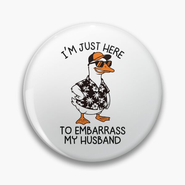 Item preview, I’m Just Here To Embarrass My Husband Funny Goose Wife designed and sold by gunaone-design.