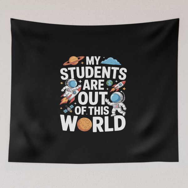Item preview, Cute School Teacher My Students are Out of This World Space designed and sold by BlassmausArt.