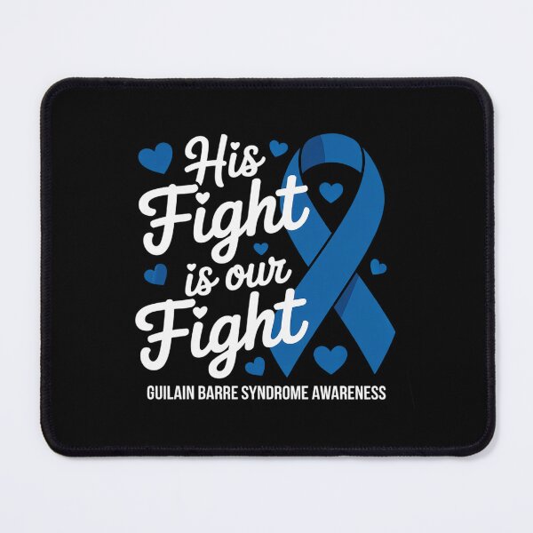 Item preview, His Fight Is Our Fight Guillain Barre Syndrome Awareness designed and sold by BlassmausArt.
