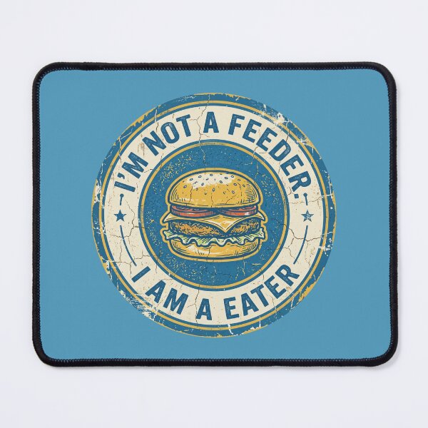 Item preview, I’m Not a Feeder I’m a Eater Funny Burger Design – Vintage Retro Food Lover Graphic designed and sold by TheStephanieRome.