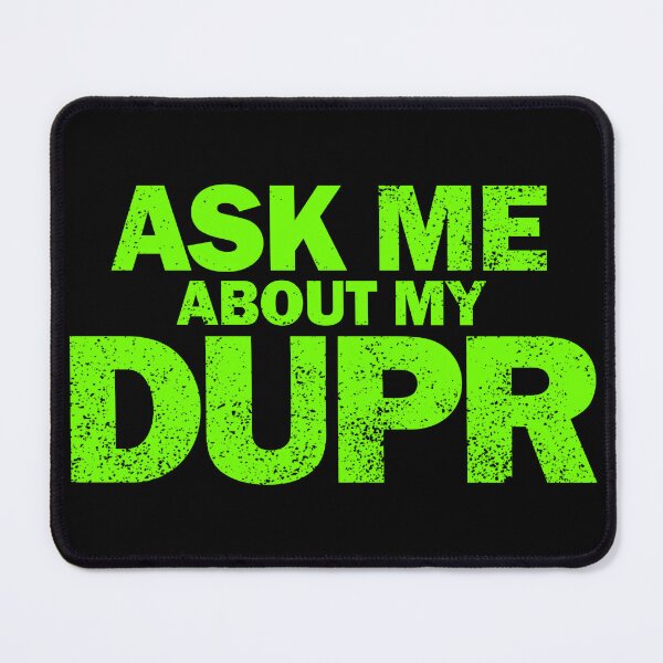 Item preview, Ask Me About My DUPR Pickleball designed and sold by Pickleball Globe.