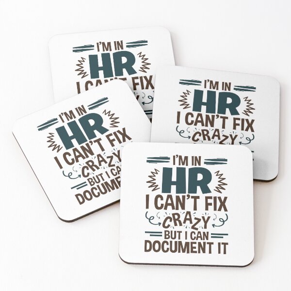 Item preview, I'm In HR I Can't Fix Crazy But I Can Document It designed and sold by jaygo.