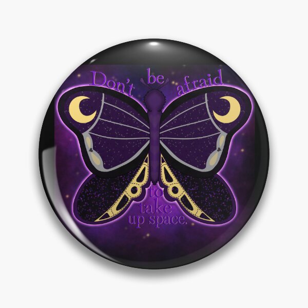 Item preview, Nightshade Moth w/Text Don't be afraid to take up space designed and sold by KozysCreations.