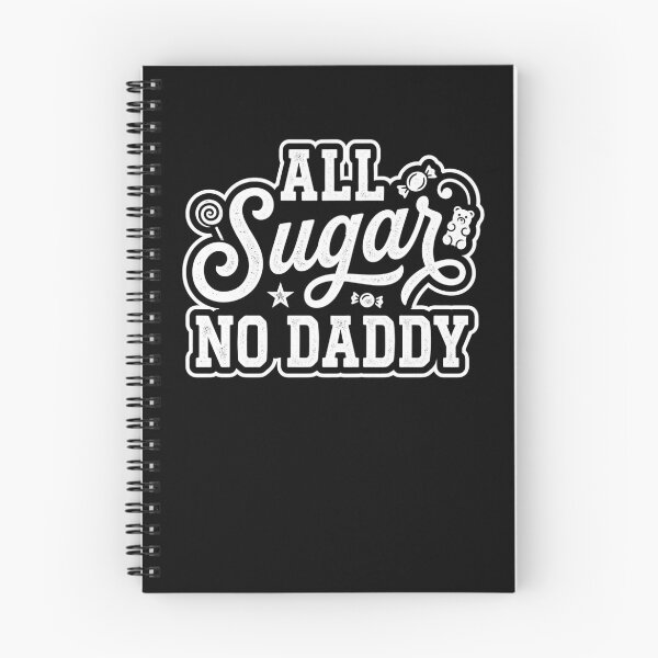 Item preview, All Sugar No Daddy Sassy Candy Lover Humor designed and sold by snowry.