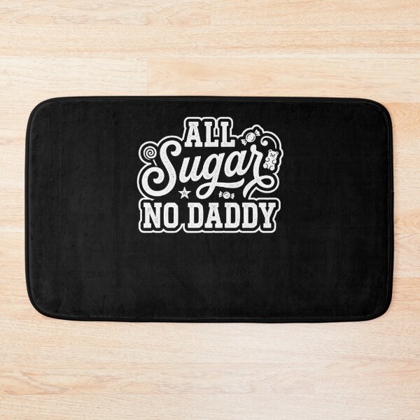 Item preview, All Sugar No Daddy Sassy Candy Lover Humor designed and sold by snowry.