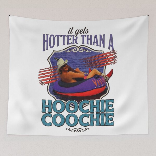 Item preview, Hotter Than A Hoochie Coochie designed and sold by colorsartss.