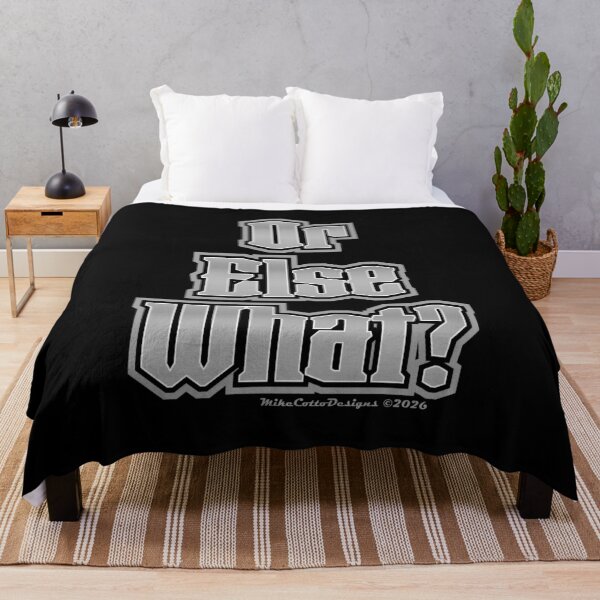 Item preview, Copy of Or Else What? Grey designed and sold by Michael Cotto.