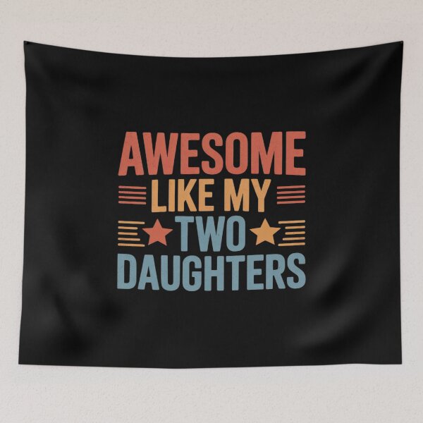 Item preview, Awesome Like My Two Daughters Fathers Day Dad Of 2 Two Daddy designed and sold by fferomananul.