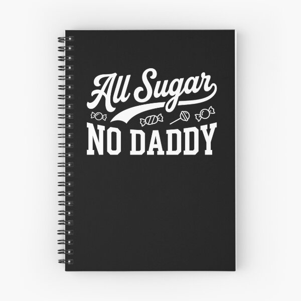 Item preview, All Sugar No Daddy Sassy Sweet Humor designed and sold by snowry.