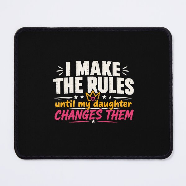 Item preview, I Make The Rules Until My Daughter Changes Them Funny Parent Gift designed and sold by Abirtom.