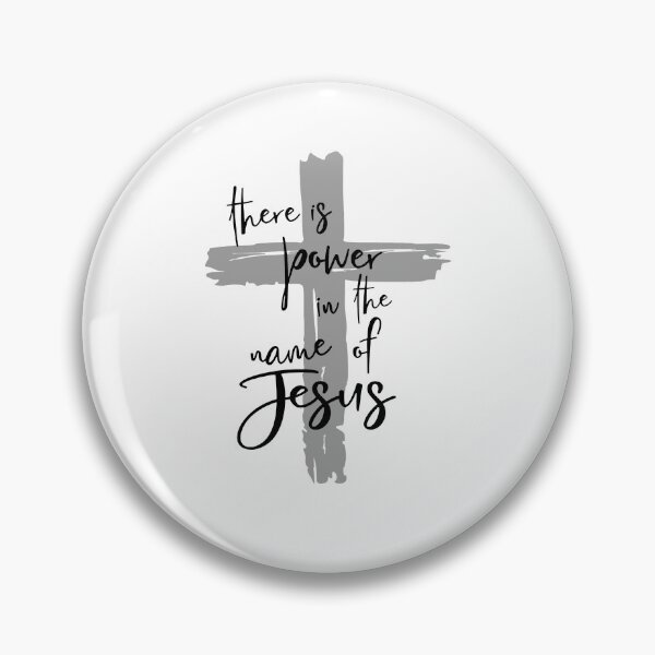Item preview,  There is Power in the Name of Jesus designed and sold by ge0rge0.