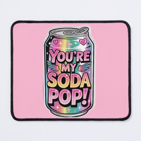 Item preview, You are my soda pop designed and sold by JarquinDD.