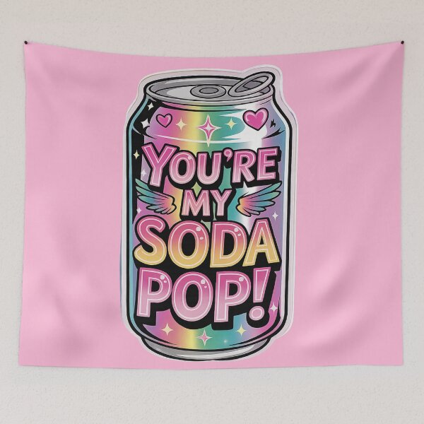 Item preview, You are my soda pop designed and sold by JarquinDD.