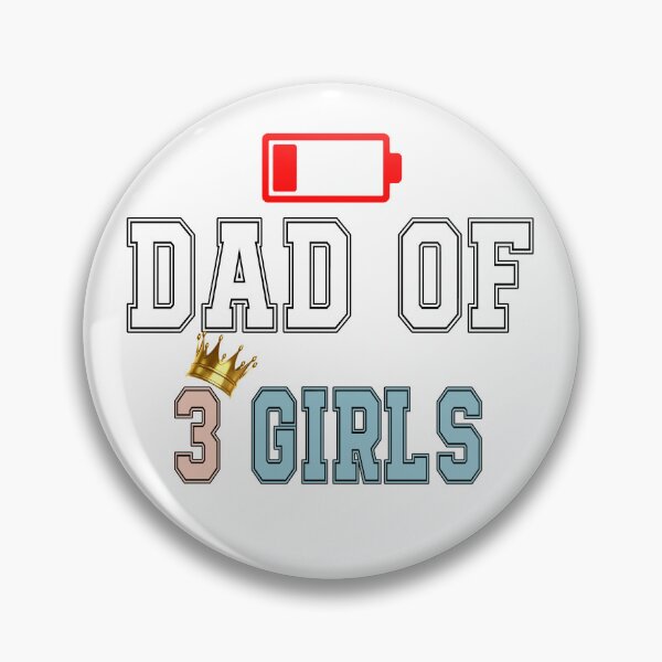 Item preview, Dad of 3 Girls Low Battery Funny 3 princess designed and sold by QuiteOrbit.