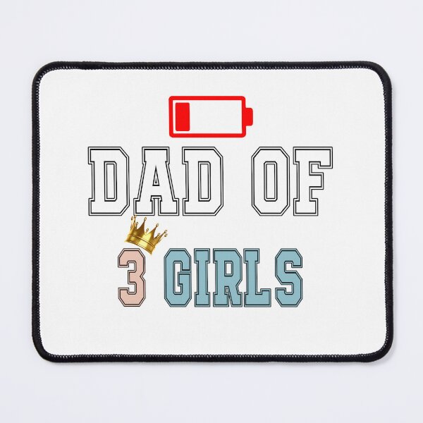 Item preview, Dad of 3 Girls Low Battery Funny 3 princess designed and sold by QuiteOrbit.