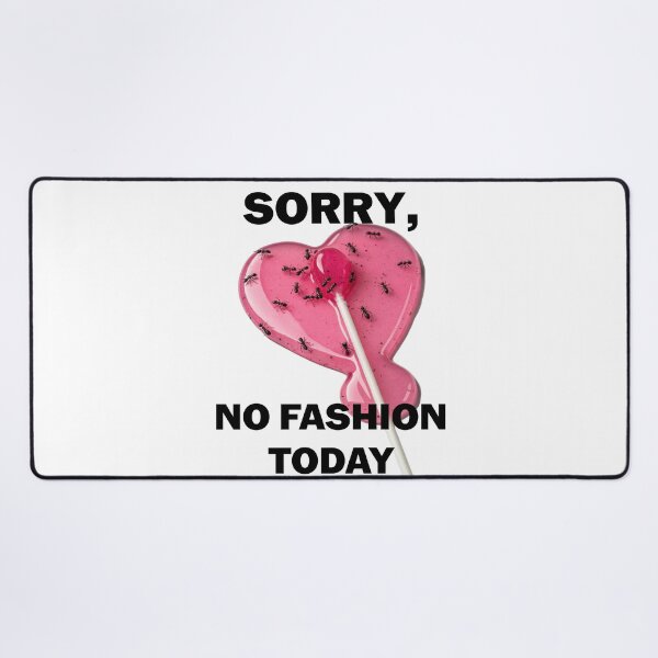 Item preview, Sorry, No Fashion Today designed and sold by Boddahs.