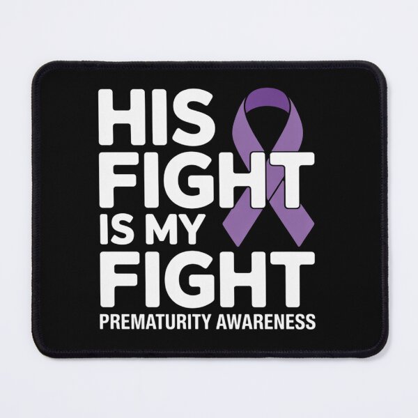 Item preview, His Fight Is My Fight NICU Prematurity Awareness designed and sold by grounabslaninal.