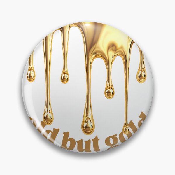 Item preview, golden phrase old but gold designed and sold by Samahprints.