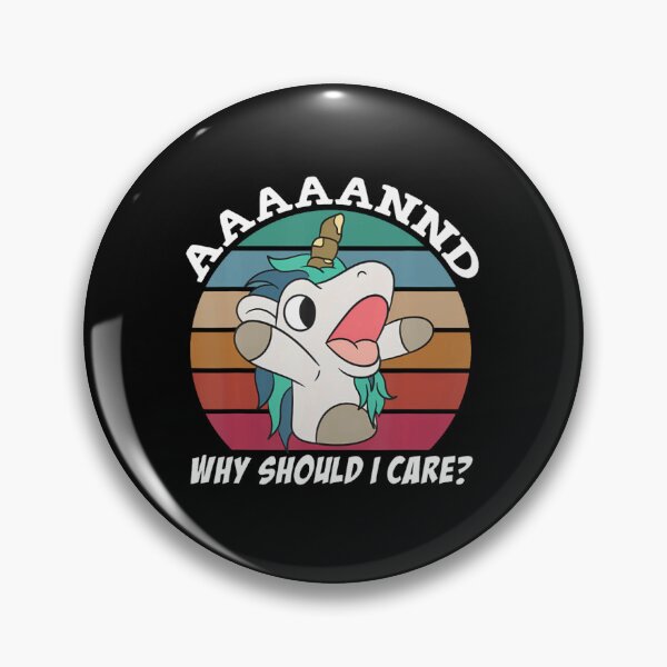 Item preview, And Why Should I Care Funny Sarcastic Unicorn  designed and sold by skulmanlatucool.