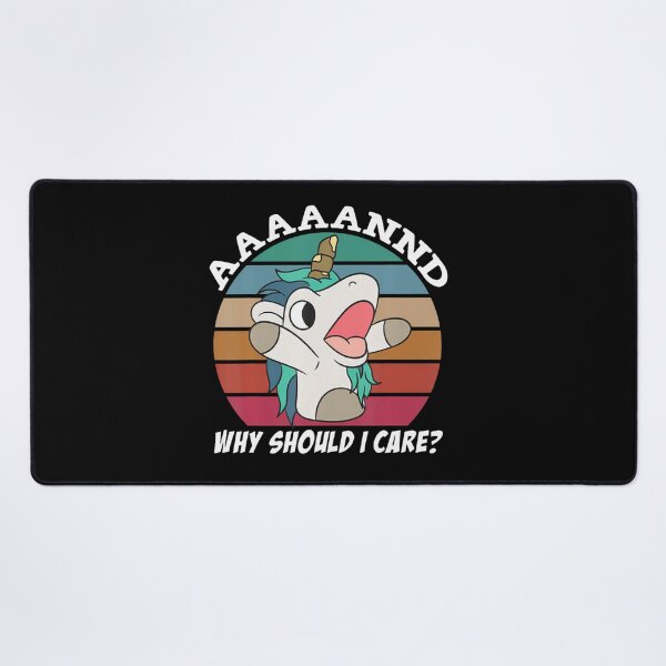 Item preview, And Why Should I Care Funny Sarcastic Unicorn  designed and sold by skulmanlatucool.