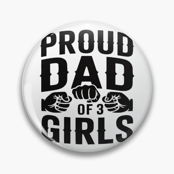 Item preview, Proud Dad of 3 Girls designed and sold by QuiteOrbit.