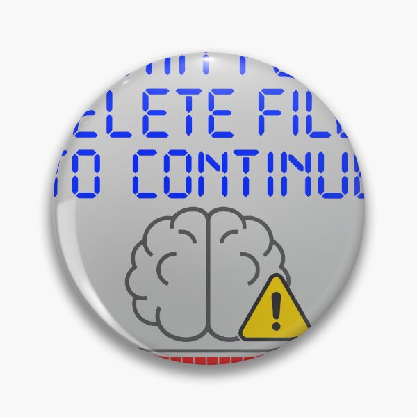 Item preview, Brain Full Delete To Continue designed and sold by xmoudx.