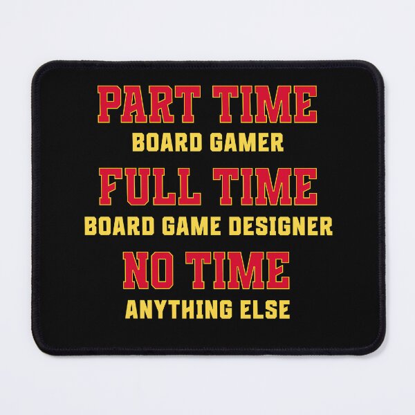 Item preview, Funny Board Game Designer Career Joke designed and sold by TackyTime.