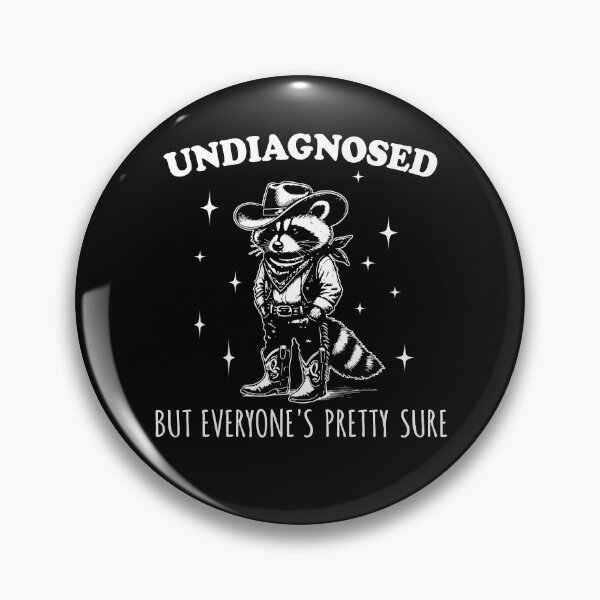 Item preview, Undiagnosed But Everyone's Pretty Sure designed and sold by snailienz.