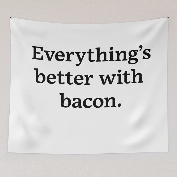 Item preview, Everything's better with bacon (Black Text) designed and sold by Zazziest™.