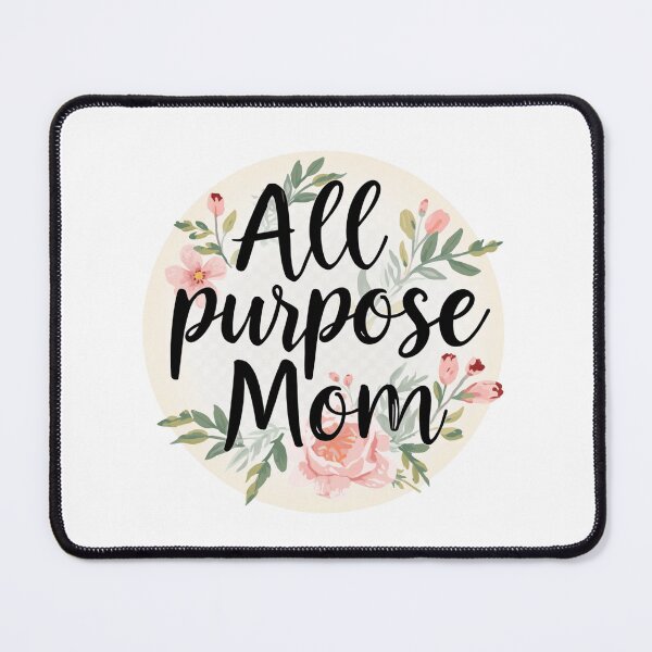 Item preview, All Purpose Mom designed and sold by Cosmicprints99.