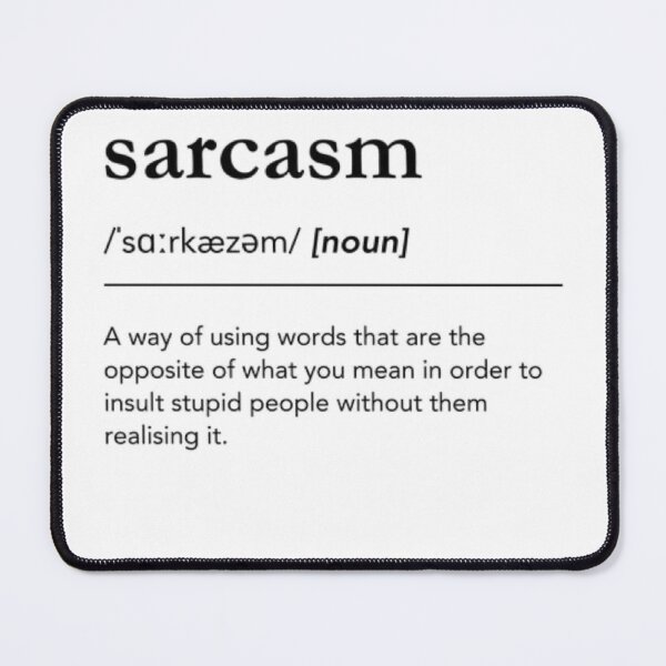 Item preview, Sarcasm definition designed and sold by FORTNITEFILTHYBANTER.