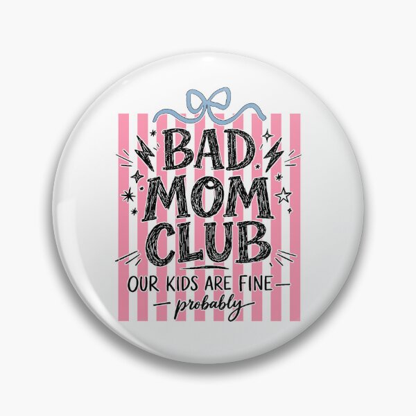 Item preview, Bad Mom Club Our Kids Are Fine Probably designed and sold by Muslims_place.