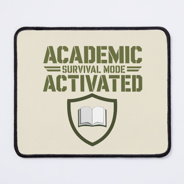 Item preview, Academic Survival Mode Activated designed and sold by fadilow.